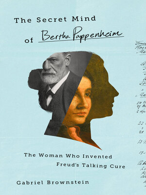 cover image of The Secret Mind of Bertha Pappenheim